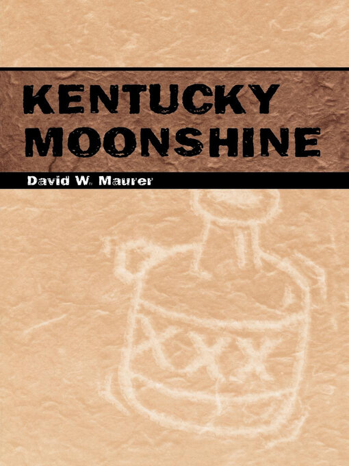 Title details for Kentucky Moonshine by David W. Maurer - Wait list